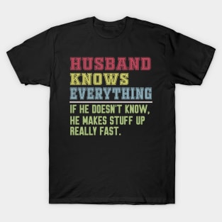 Husband knows everything vintage T-Shirt